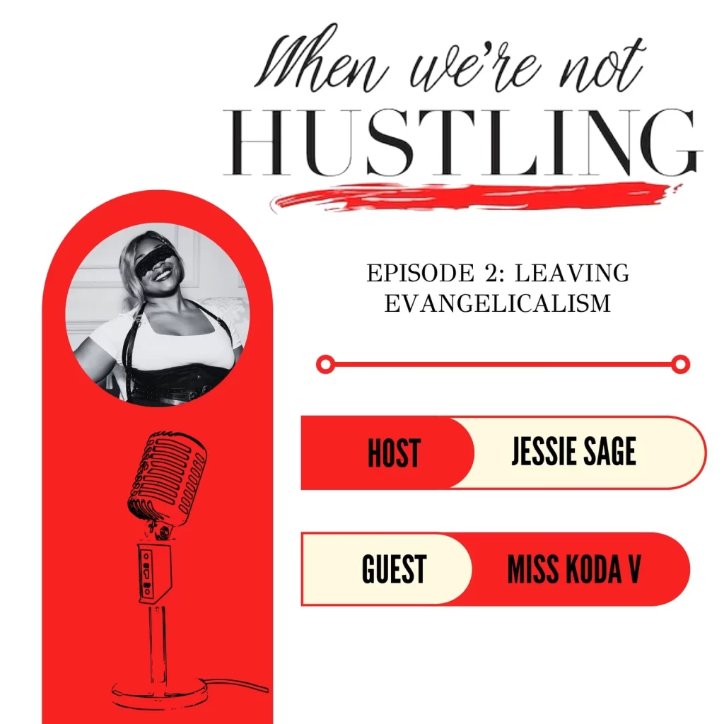 S1 E2: Leaving Evangelicalism with Miss Koda V