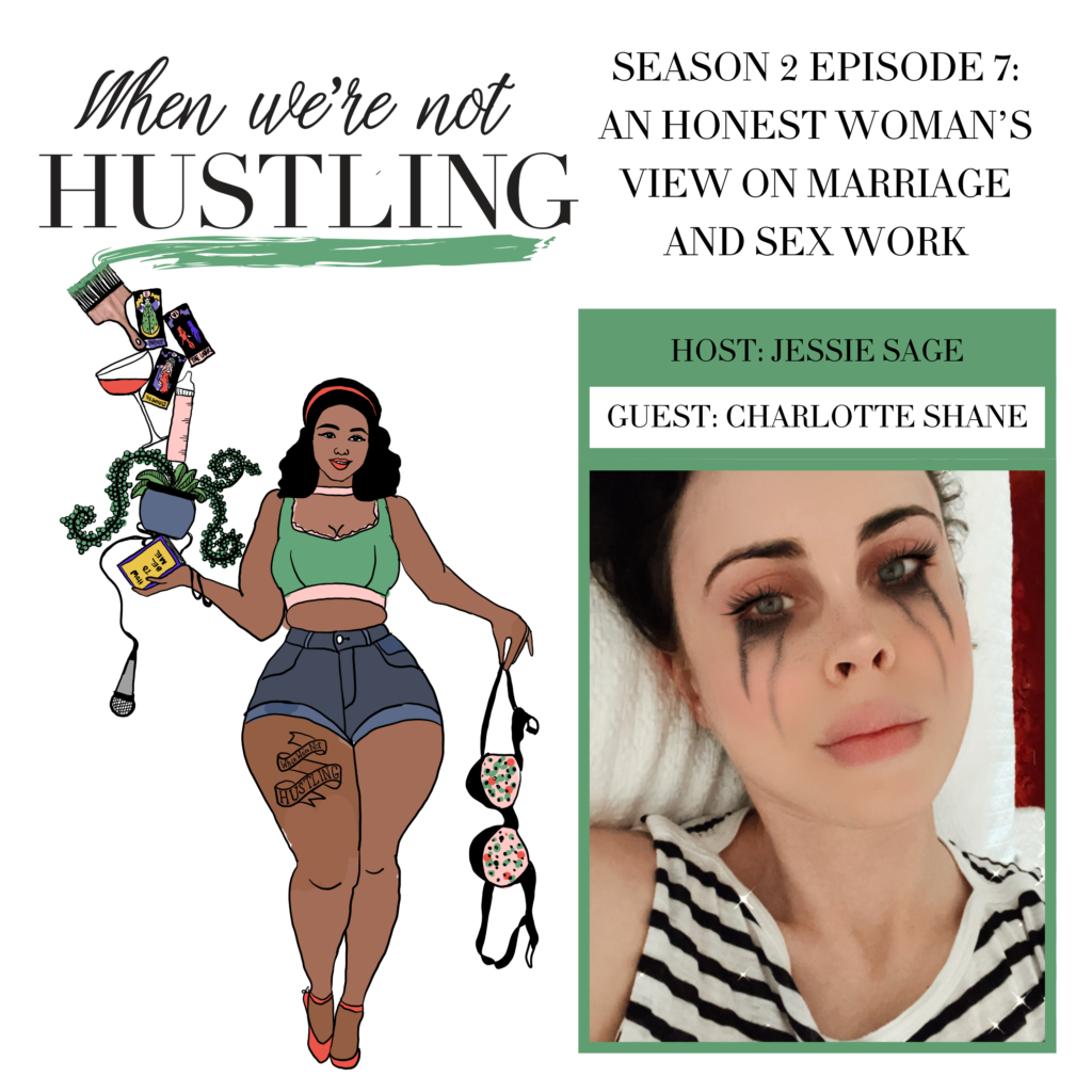 S2 E7: An Honest Woman’s Review on Marriage and Sex Work